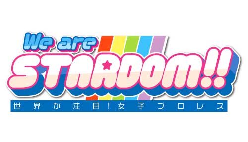 We are STARDOM!!～世界が注目！女子プロレス～